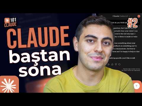 Baştan Sona Claude Kullanımı | Claude 101