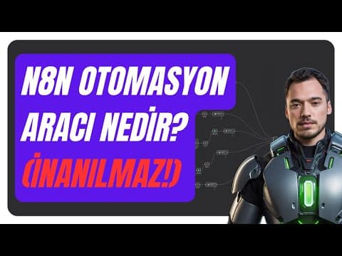 n8n Otomasyon Aracı Nedir? Nasıl Kullanılır?