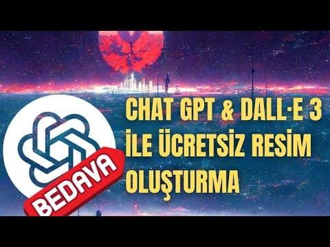 ChatGPT & DALL·E 3 ile Ücretsiz Resim Oluşturma